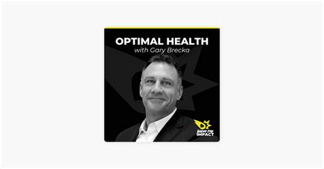 ‎Wired For Impact: Optimal Health with Gary Brecka on Apple Podcasts