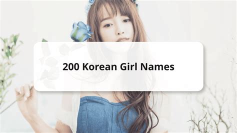 200 Popular Korean Girl Names With Meanings