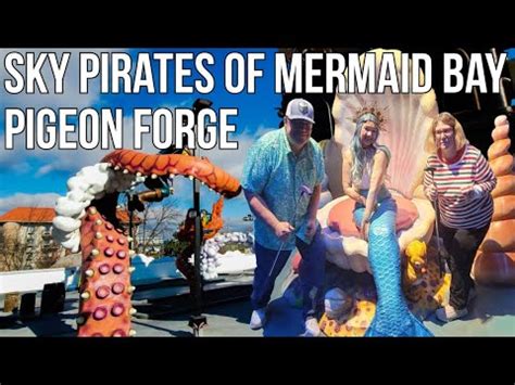 Sky Pirates of Mermaid Bay Pigeon Forge's Newest Attraction / Grand Opening Walkthrough Mini ...