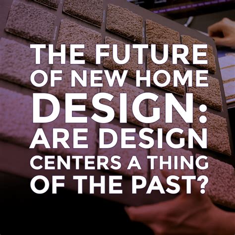 The Future of New Home Design: Are Design Centers a Thing of the Past ...