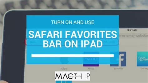 How to Turn On and Use the Safari Favorites Bar On iPad – MacTip