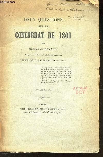 DEUX QUESTIONS SUR LE CONCORDAT DE 1801 - by DE BONALD MAURICE: bon ...