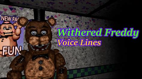 [SFM/FNAF] Withered Freddy Voice Lines by TheAmazingKaleb - YouTube