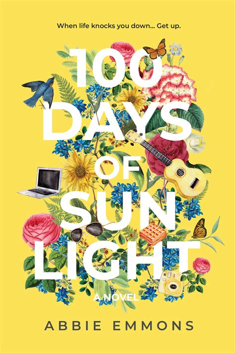 100 Days of Sunlight by Abbie Emmons | Goodreads