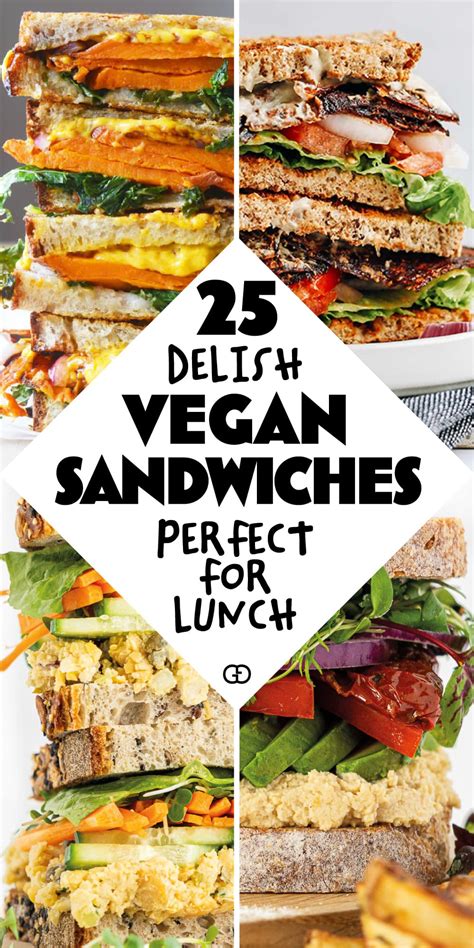 25 Best Vegan Sandwich Recipes Perfect For Lunch