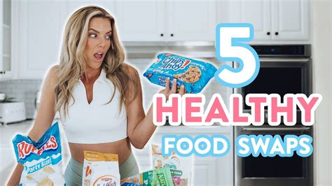 5 Healthy FOOD SWAPS to Lose Weight // Eat This Not That SNACKS - YouTube