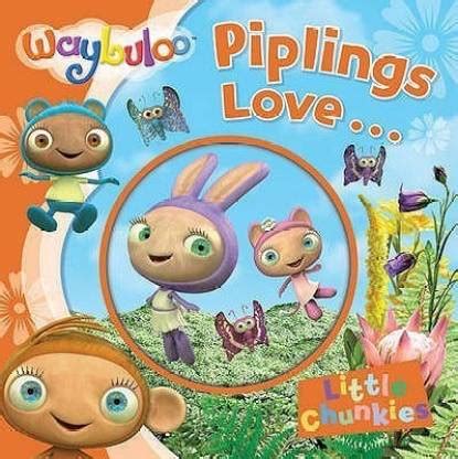 Waybuloo Piplings Love...: Buy Waybuloo Piplings Love... by unknown at Low Price in India ...