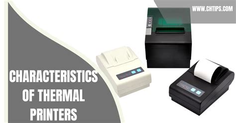 Top 16+ Features And Characteristics Of Thermal Printers You Never Knew