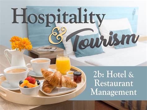 Hospitality and Tourism 2b: Hotel and Restaurant Management - eDynamic Learning