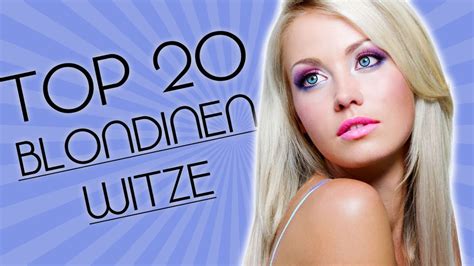 DIE LUSTIGSTEN BLONDINEN-WITZE !!! :D (Top 20!) - YouTube