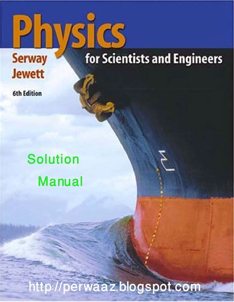 Physics for Scientists and Engineers 6th Edition by Serway, Jewett Solution Manual PDF Free Download