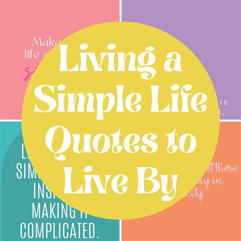 31 Simple Life Quotes to Live By - Darling Quote