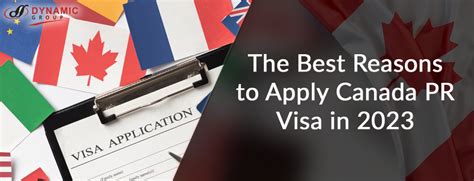 The Best Reasons to Apply Canada PR Visa in 2023 – Dynamic Immigration Services – Best overseas ...