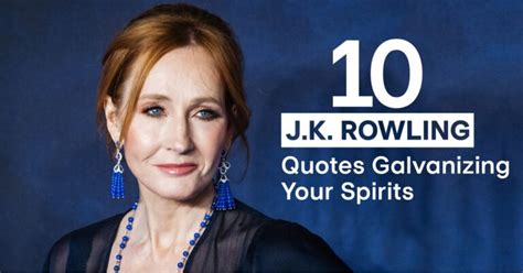 10 J.K. Rowling Quotes Galvanizing Your Spirits | Readersmeet