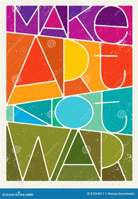 Make Art Not War Motivation Quote. Creative Vector Typography Poster Concept Stock Vector ...