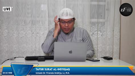 [LIVE] Tafsir Surat Al-Insyiqaq | [LIVE] Tafsir Surat Al-Insyiqaq - Ust ...