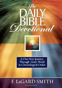 The Daily Bible Devotional: A One-Year Journey Through God's Word in Chronological Order (F ...