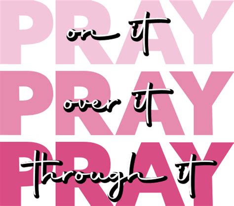 pray, on it, over it, through it, Christian free svg file - SVG Heart