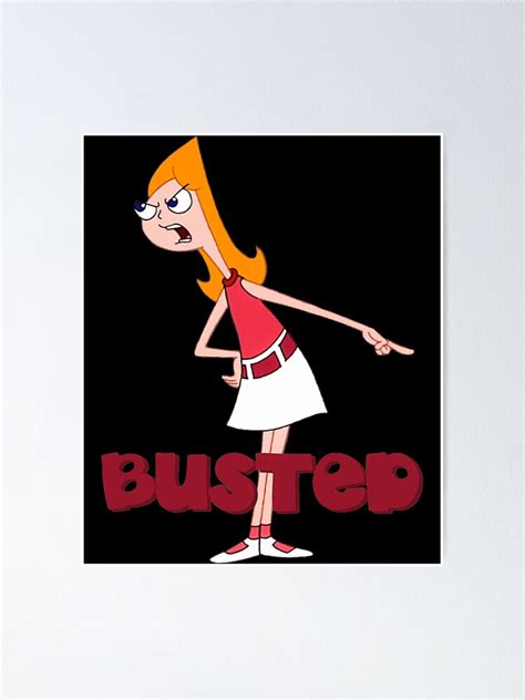 "Phineas And Ferb Candace Busted" Poster for Sale by canerosoria | Redbubble