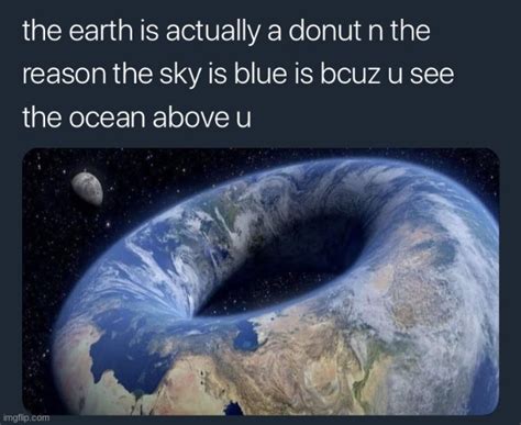 Donut-earth-cult Memes & GIFs - Imgflip