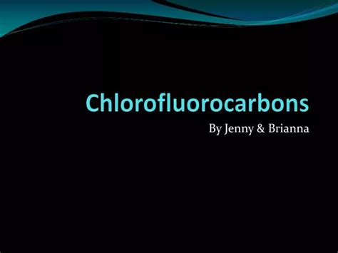 PPT - Chlorofluorocarbons PowerPoint Presentation, free download - ID ...