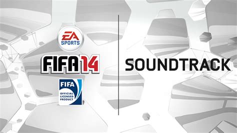 FIFA 14 Soundtrack Reveal