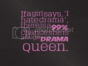 Quotes About Drama Queen