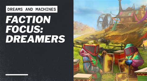 Faction Focus: Dreamers