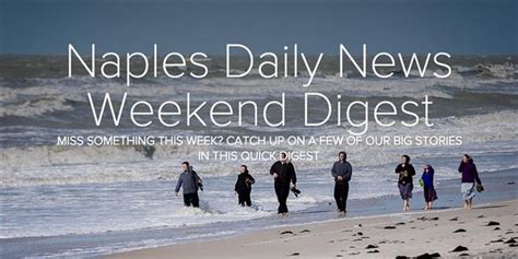 Interactive: Naples Daily News Weekend Digest Jan. 30, 2016