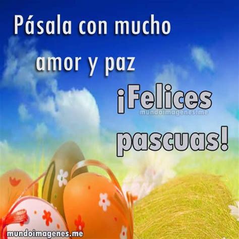 Imagenes De Felices Pascuas Para Compartir Con Mis Amigos | Imagenes de ...