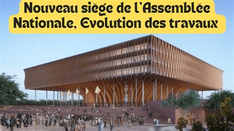 Nouveau siège de l'Assemblée Nationale du Bénin en chantier! Evolution ...