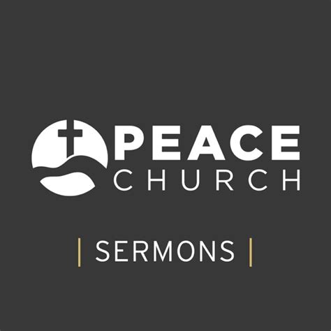 PEACE CHURCH SERMONS by PEACE CHURCH on Apple Podcasts