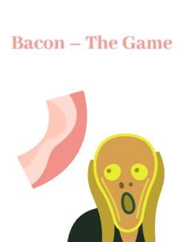 Bacon – The Game (2018)