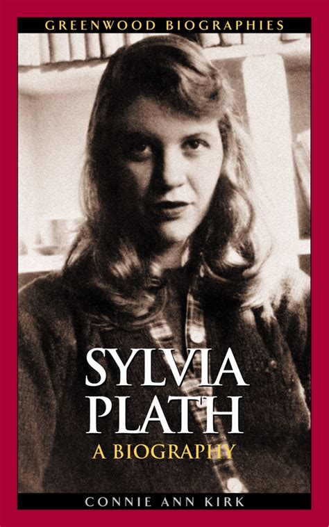 Sylvia Plath: A Biography • ABC-CLIO