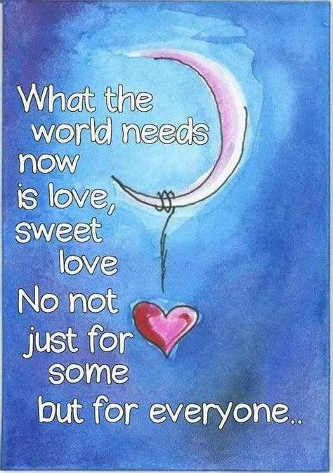 What The World Needs Now Is Love, Sweet Love Pictures, Photos, and ...