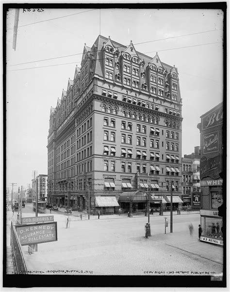 Iroquois Hotel, corner of Main and Eagle streets, opened in 1889. Designed by Cyrus L.W. Eidlitz ...