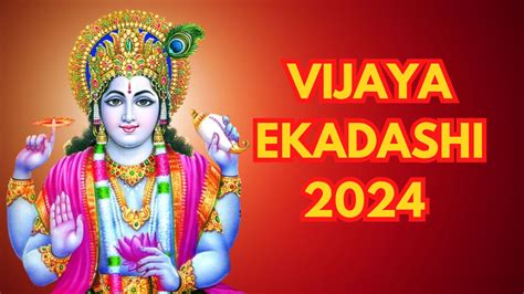 Vijaya Ekadashi 2024: Date, Time, Significance, Vrat Katha And Parana ...