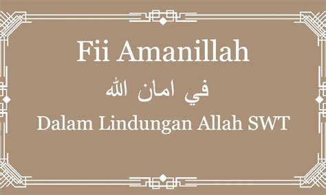 Arti Fii Amanillah, Lengkap dengan Cara Menjawab dan Waktu Penggunaannya - Parboaboa