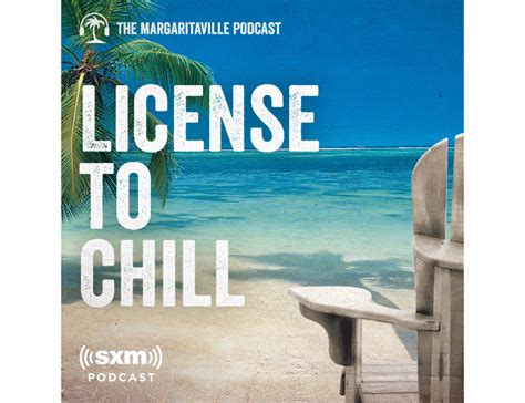 License To Chill Podcast Launches | Margaritaville