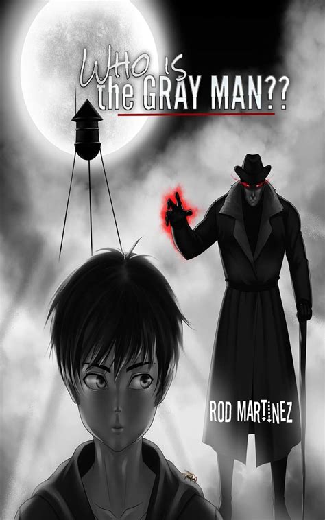 Who Is The Gray Man? by Rod Martinez | Goodreads