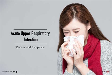 Acute Upper Respiratory Infection: Causes and Symptoms - By Dr. Pradip ...