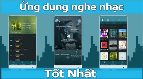 Top 12 ứng dụng nghe nhạc tốt nhất trên Android và IOS