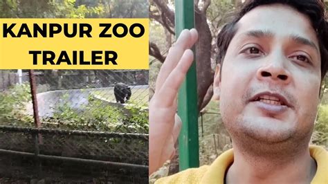 Kanpur Zoo Official Trailer | New Vlog Tomorrow at 9 PM | Vlogger Feroz ...