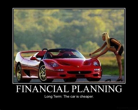 car humor funny joke Financial planning demotivation poster