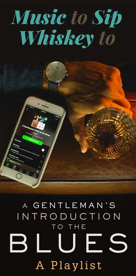 A Playlist - Music to Sip Whiskey to: A Gentleman's Introduction to the ...