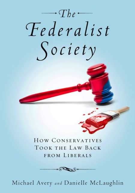 Review of The Federalist Society (9780826518774) — Foreword Reviews