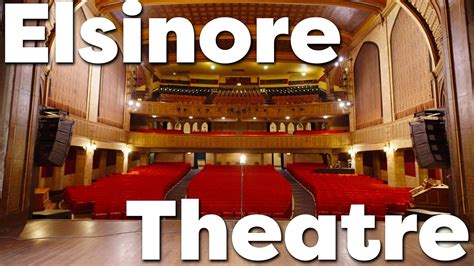 Elsinore Theatre - YouTube