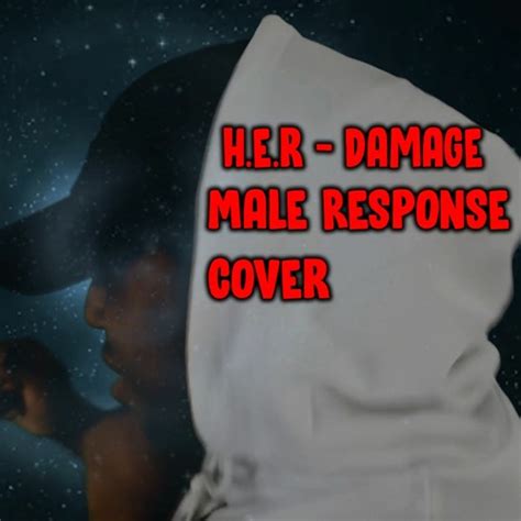 Stream H.E.R - Damage (Male Response) by OTM Rob Williams | Listen ...