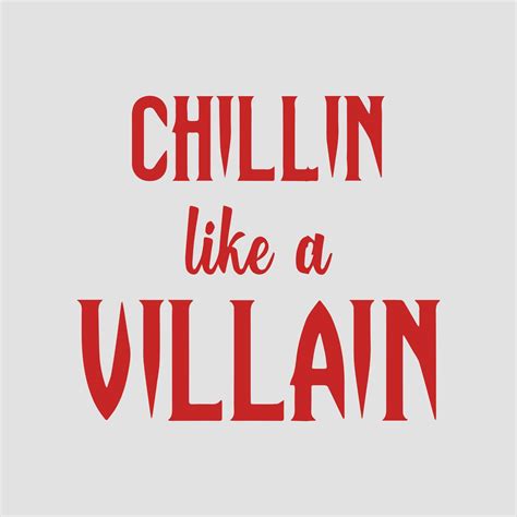 Chillin like a villain text art 10622600 Vector Art at Vecteezy