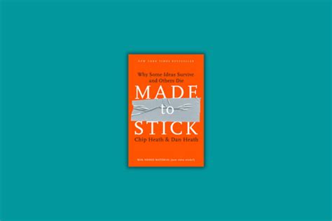 Made To Stick by Chip & Dan Heath: Summary